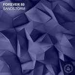 Forever 80 - Sandstorm (Radio Edit)