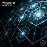 Forever 80 - Komodo (Tung Mix)