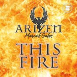 Arizen & Marcel Galos - This Fire (Original Mix)
