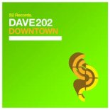 Dave202 - Downtown (Radio Edit)