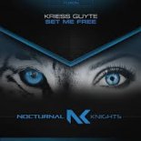 Kriess Guyte - Set Me Free (Extended Mix)