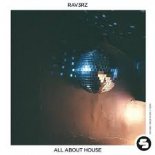 RAV3RZ - All About House (Radio Edit)