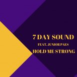 7 Day Sound Feat. Junior Paes - Hold Me Strong (Radio Edit)