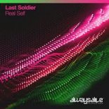 Last Soldier - Real Self (Extended Mix)