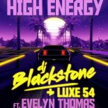 DJ Blackstone & Luxe 54 Ft. Evelyn Thomas - High Energy (Original Version)
