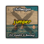 chillwagon - jumper (DJ KondiX X Bootleg)