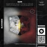 Mape - Worlds Collide (Extended Mix)