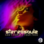 Stereosoulz - Can\'t Forget Your Face (Original Mix )