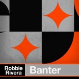 Robbie Rivera - Banter (Cheyne Christian Sneaker Dancing Dub)