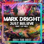 Liz Hill, Mark Dright - Just Believe (Original Mix)