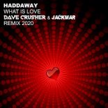 Haddaway - What Is Love (Dave Crusher & JackMar Remix 2020)