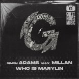 Simon Adams, Max Millan - Who Is Marylin (Original Mix)