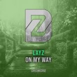 Layz - On My Way [Extended Mix]