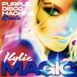 Kylie Minogue - Magic (Purple Disco Machine Remix Edit)