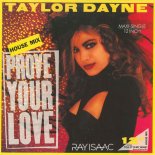 Taylor Dayne - Prove Your Love (Ray Isaac Remix)