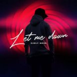 Curly Hook - Let Me Down (Radio Edit)