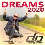 Disco Pirates - Dreams 2020 (Radio Edit)