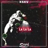 KSKV - La La La
