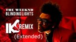 The Weeknd - Blinding Lights (IKS Extended Remix)
