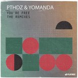 PTHDZ & YOMANDA - Youre Free (Deeperlove Remix)