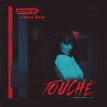SICKOTOY & Misha Miller - Touché