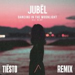 Jubël Feat. NEIMY - Dancing In The Moonlight (Tiësto Remix)