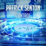 Patrick Senton - Control (Extended Mix)