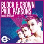 Block & Crown, Paul Parsons - Make a Move Baby (Original Mix)