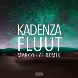 Kadenza - Fluut (Marco Lys Extended Remix)
