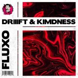 DRIIIFT & Kimdness - Fluxo