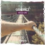 Genericz - Hold On [Extended Mix]