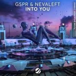 GSPR & Nevaleft - Into You (Extended Mix)