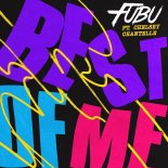 Fubu, Chelsey Chantelle - Best Of Me (Extended Mix)