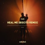 Farr - Heal Me (Biscits Club Mix)