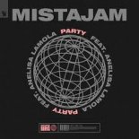 MistaJam Feat. Anelisa Lamola - Party (Extended Mix)