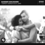 Sander van Doorn Feat. ONR - Temper Temper (Extended Mix)