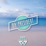 Mr. President - Coco Jambo (NG Remix)