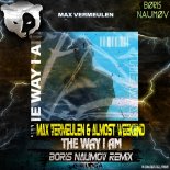 Max Vermeulen & Almost Weekend - The Way I Am (Boris Naumov Radio Remix)