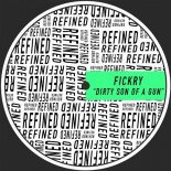 Fickry - Dirty Son Of A Gun (Original Mix)