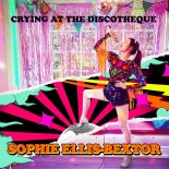 Sophie Ellis-Bextor - Crying At The Discotheque (Radio Edit)