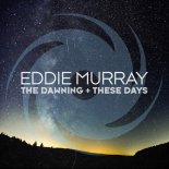 Eddie Murray - The Dawning (Extended Mix)