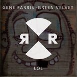 Gene Farris & Green Velvet - LOL (Radio Edit)