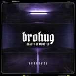 BROHUG - Beautiful Monster (Extended Mix)