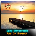 Club Revolution - End Of The Summer (Original Mix)