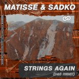 Matisse & Sadko - Strings Again (D&S Radio Edit)