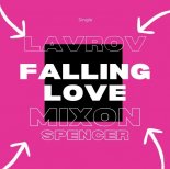 Lavrov x Mixon Spencer - Falling Love (Radio Mix)