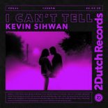 Kevin Sihwan - I Can't Tell (Extended Mix)