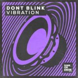 DONT BLINK - Vibration (Extended Mix)