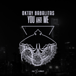 Oktay Babalitas - You & Me (Original Mix)