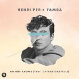 Henri PFR x Famba - No One Knows (Radio Edit)